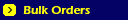Bulk Orders Information and our Bulk Order Inquiry Form.